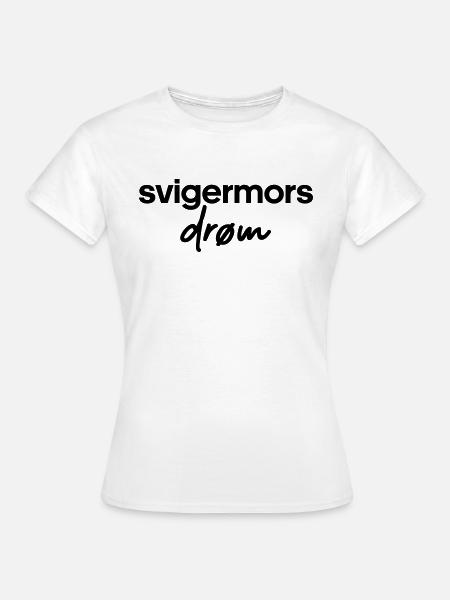 Der Traum der Schwiegermutter - Frauen T-Shirt - Weiß