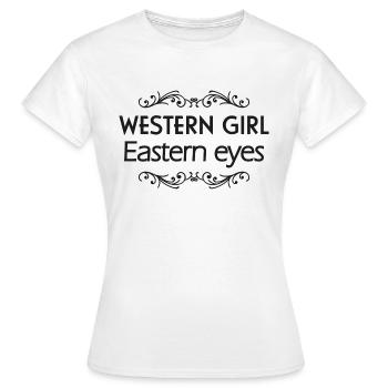 WESTERN GIRL EASTERN EYES - Women's T-Shirt - white - Front - AI Model Female 172 dark (172cm)