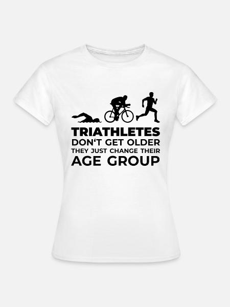 Triathletes - Age Group - Frauen T-Shirt - Weiß
