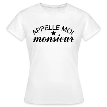 Appelle Moi Monsieur - T-shirt Femme - blanc - Devant - AI Model Female 172 dark (172cm)