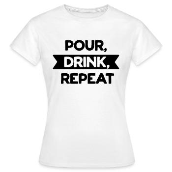 Gießen Sie Trinken wiederholen - Frauen T-Shirt - Weiß - Vorne - AI Model Female 172 dark (172cm)