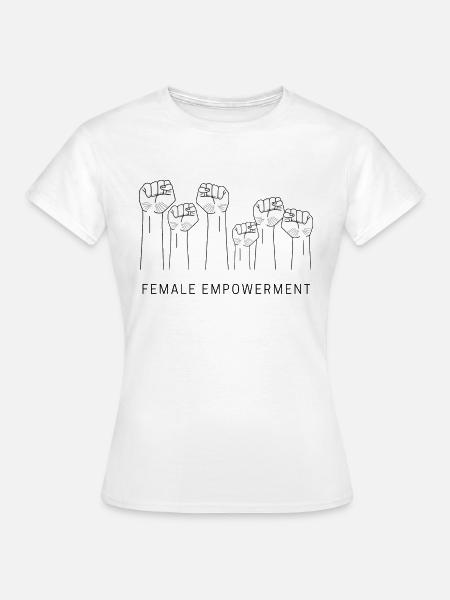Female Empowerment - Frauen T-Shirt - Weiß