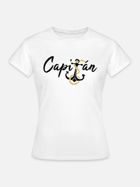 Capitán Kapitän spanisch Boot segeln Geschenk - Frauen T-Shirt - Weiß