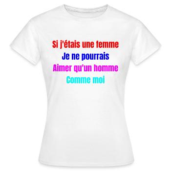 Si j étais une femme - T-shirt Femme - blanc - Devant - AI Model Female 172 dark (172cm)