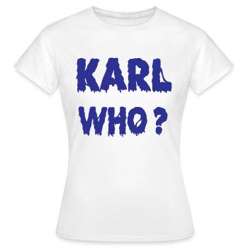 Karl Qui? - T-shirt Femme - blanc - Devant - AI Model Female 172 dark (172cm)