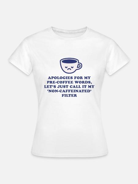 pre-coffee words - Women's T-Shirt - white