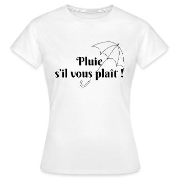 Pluie s’il vous plaît - T-shirt Femme - blanc - Devant - AI Model Female 172 dark (172cm)