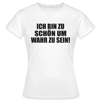 trop beau pour être vrai Égocentrique Égoïste Égoïste - T-shirt Femme - blanc - Devant - AI Model Female 172 dark (172cm)
