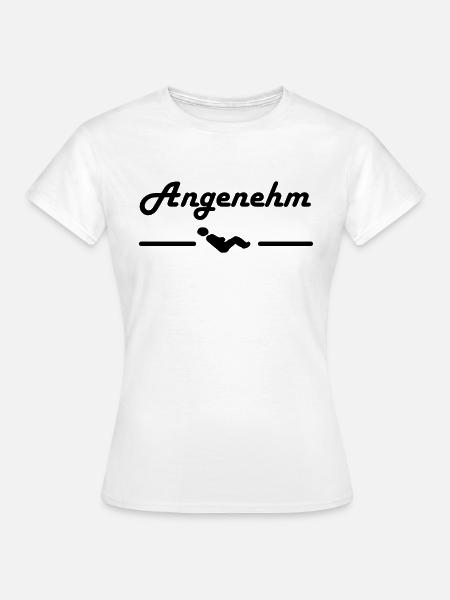 Angenehm - Frauen T-Shirt - Weiß