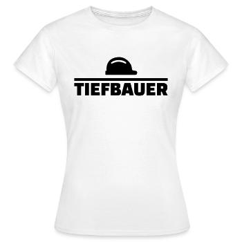 Tiefbauer - Frauen T-Shirt - Weiß - Vorne - AI Model Female 172 dark (172cm)