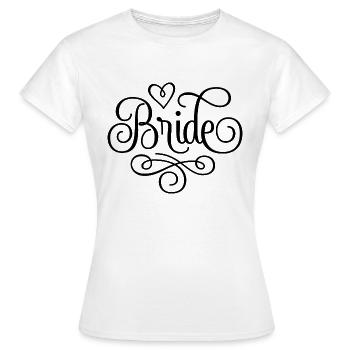 Bride bachelorette marriage hen party - Women's T-Shirt - white - Front - AI Model Female 172 dark (172cm)