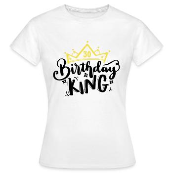 Birthday King 30 years 30th birthday King Crown - Women's T-Shirt - white - Front - AI Model Female 172 dark (172cm)