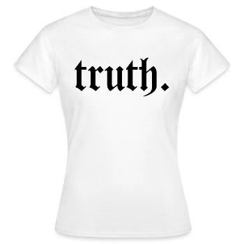 vérité. - T-shirt Femme - blanc - Devant - AI Model Female 172 dark (172cm)