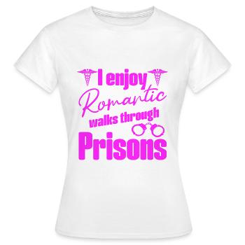 Correctional Nursing Romantic Walks In Prison Gift - Frauen T-Shirt - Weiß - Vorne - AI Model Female 172 dark (172cm)