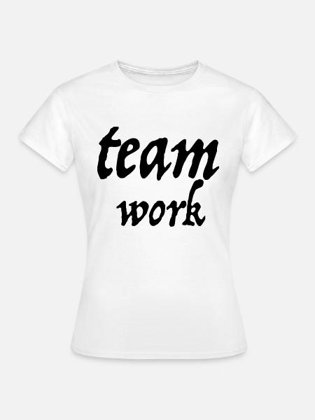 team work - Frauen T-Shirt - Weiß