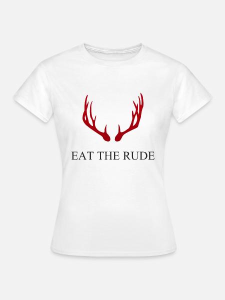 Hannibal - Eat the rude - Frauen T-Shirt - Weiß
