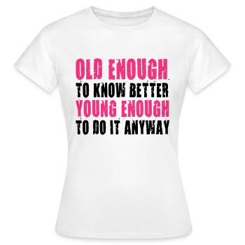 Best Birthday Shirt - Funny Quote - Frauen T-Shirt - Weiß - Vorne - AI Model Female 172 dark (172cm)