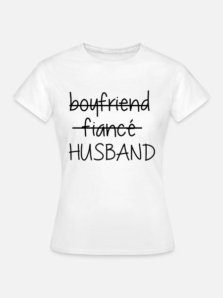 Freund Verlobter Ehemann - Frauen T-Shirt - Weiß