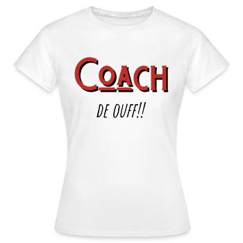 coach de ouf idée cadeau - T-shirt Femme - blanc - Devant - AI Model Female 172 dark (172cm)