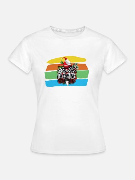 Santa IS Coming - Frauen T-Shirt - Weiß