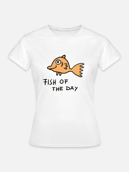 fish of the day - Frauen T-Shirt - Weiß