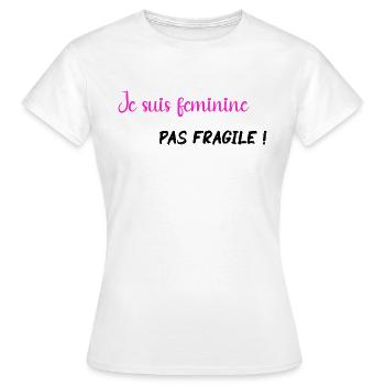 Je suis féminine pas fragile - PNK BLK - T-shirt Femme - blanc - Devant - AI Model Female 172 dark (172cm)