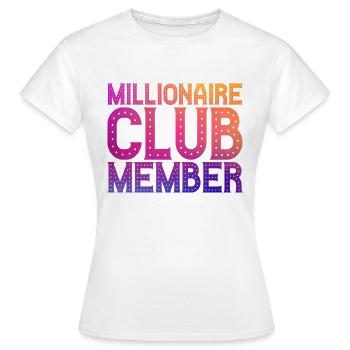 Millionaire Club Member 12 - Women's T-Shirt - white - Front - AI Model Female 172 dark (172cm)