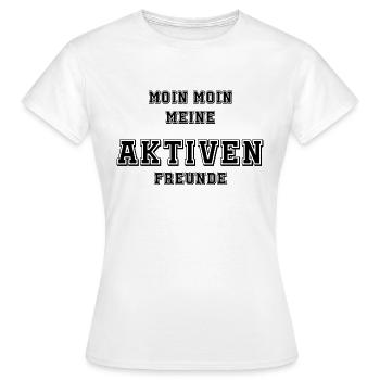 Aktive Freunde - Frauen T-Shirt - Weiß - Vorne - AI Model Female 172 dark (172cm)