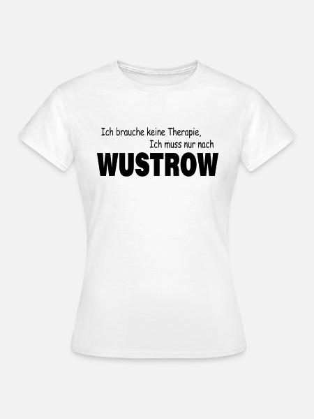 Therapie WUSTROW - Frauen T-Shirt - Weiß
