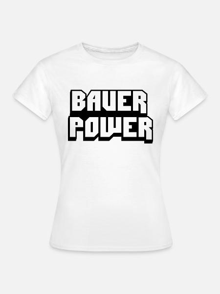 bauer power - Frauen T-Shirt - Weiß
