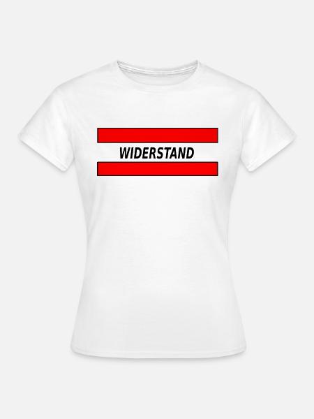 WIDERSTAND - Frauen T-Shirt - Weiß