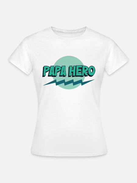 Papa Held - Frauen T-Shirt - Weiß