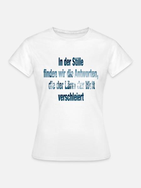 In der Stille - Frauen T-Shirt - Weiß