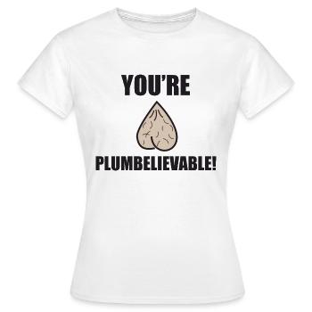 Youre Plumbelievable black - Women's T-Shirt - white - Front - AI Model Female 172 dark (172cm)