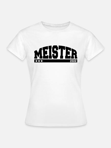 Meister 2022 - Frauen T-Shirt - Weiß