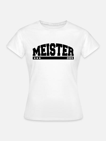 Meister 2024 - Frauen T-Shirt - Weiß