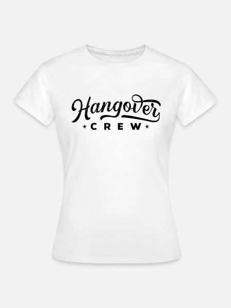 hangover crew - Frauen T-Shirt - Weiß