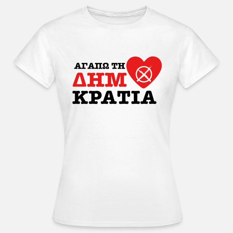 Αγαπώ τη Δημοκρατία - Frauen T-Shirt - Weiß