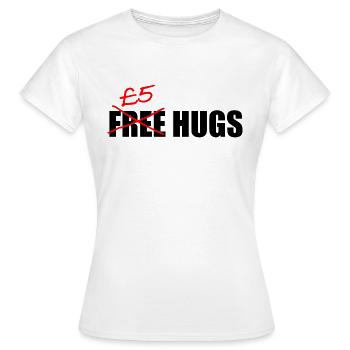 Kostenlose £5 Umarmungen - Frauen T-Shirt - Weiß - Vorne - AI Model Female 172 dark (172cm)