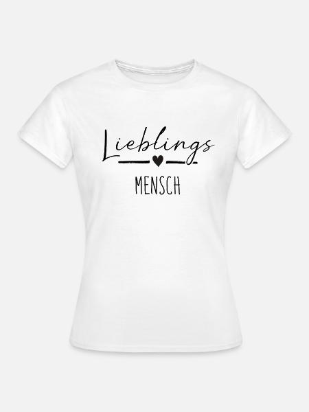Lieblingsmensch - Frauen T-Shirt - Weiß