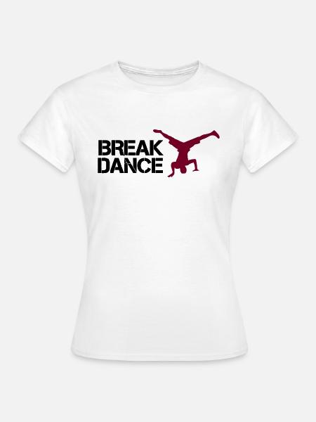 break dance - Frauen T-Shirt - Weiß