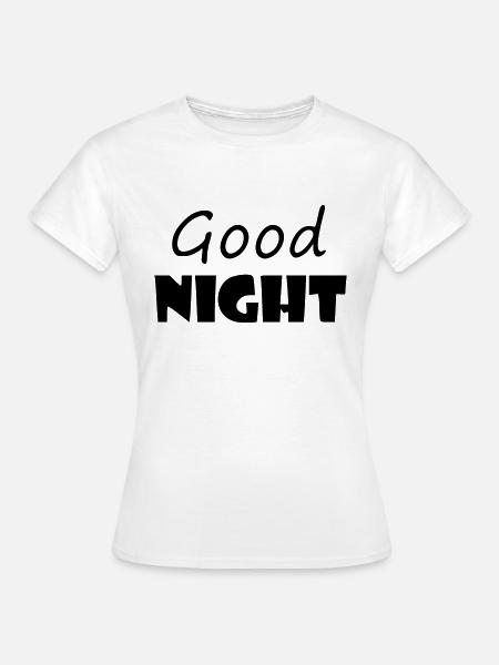 Good Night - Dame-T-shirt - hvid