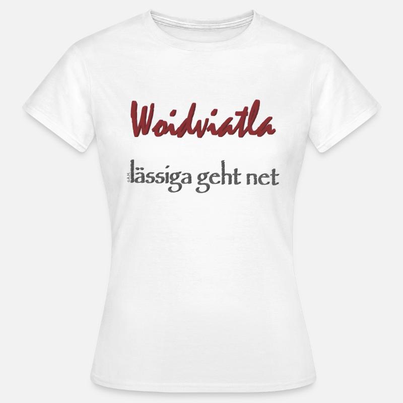 Woidviatla ne devient pas plus décontracté - T-shirt Femme - blanc
