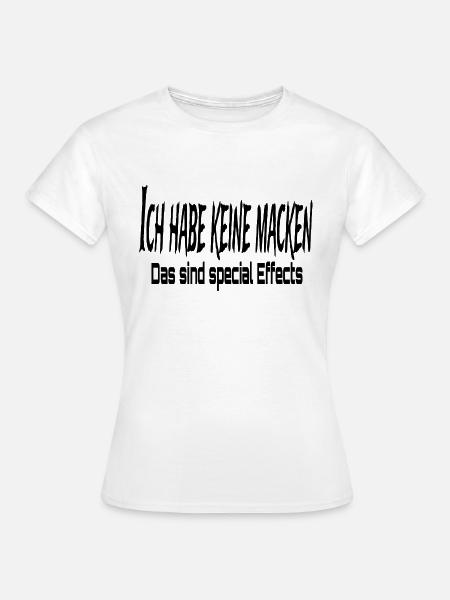 Spruch - Frauen T-Shirt - Weiß