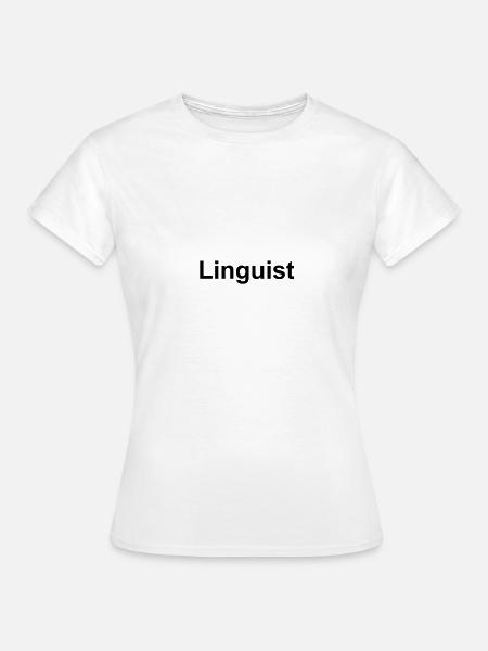 Linguist - Frauen T-Shirt - Weiß