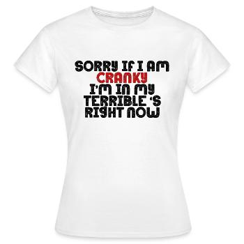 Désolé si je suis grincheux, je suis dans mes terribles années 30 maintenant17 - T-shirt Femme - blanc - Devant - AI Model Female 172 dark (172cm)