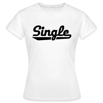 Célibataire - T-shirt Femme - blanc - Devant - AI Model Female 172 dark (172cm)