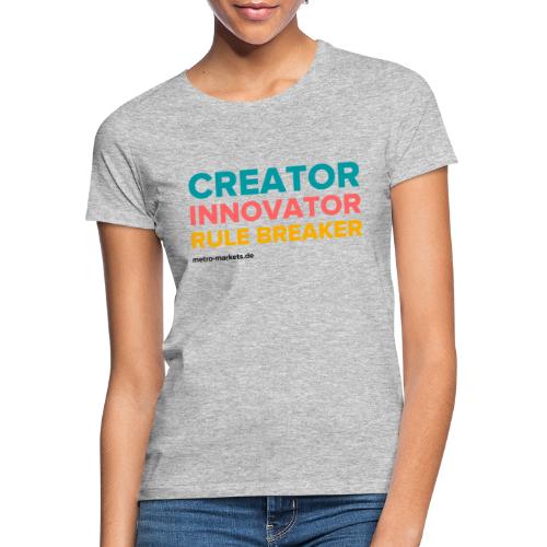 CreatorInnovatorRuleBreaker - Women's T-Shirt