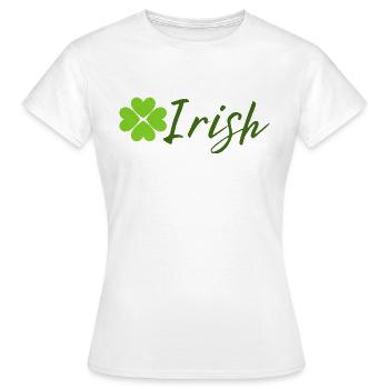 Irish with Shamrock - St. Patrick Day - Women's T-Shirt - white - Front - AI Model Female 172 dark (172cm)