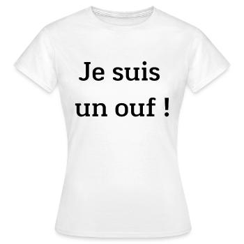 Je suis un ouf ! - T-shirt Femme - blanc - Devant - AI Model Female 172 dark (172cm)
